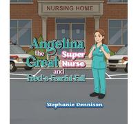 Angelina the Great Super Nurse and Fred's Fearful Fall