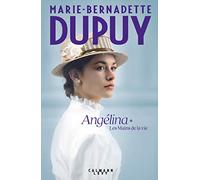 Angélina Tome 1 - Les Mains de la vie (Nouvelle édition)