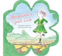 Angelina's Good Luck - Katharine Holabird - Simon Spotlight - ebook (ePub) - Livre