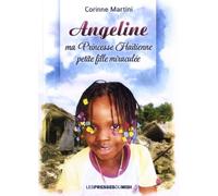 Angeline, Ma Princesse Haïtienne, Petite Fille Miraculée