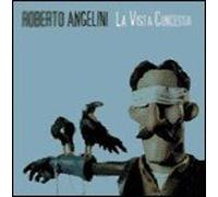 Angelini Roberto - La Vista Concessa