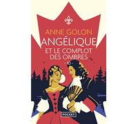 Angélique - 10. Angélique et le complot des ombres