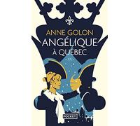 Angélique - 11. Angélique à Québec