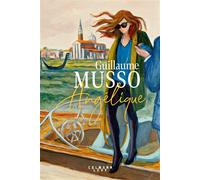 Angélique - édition illustrée Dédicacé par l’auteur - Guillaume Musso - Calmann-Levy - broché - Roman