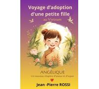 Angélique: Mémoires d'un voyage d'adoption
