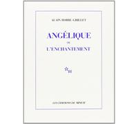 Romanesques Tome - Angélique Ou L'enchantement