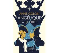 Angélique - Tome 11 Angélique à Québec - Anne Golon - Pocket - Poche - Roman