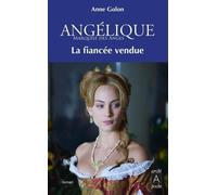 Angélique - Tome 2 La fiancée vendue - Anne Golon - Archipoche - Poche - Roman