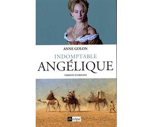 Angélique - tome 4 Indomptable Angélique