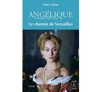 Angélique - tome 6 Le chemin de versailles (6)
