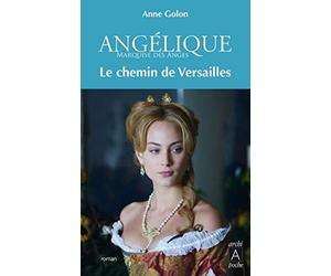 Angélique - tome 6 Le chemin de versailles (6)