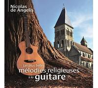 Angelis, Nicolas de - Les plus belles mélodies religieuses à la guitare