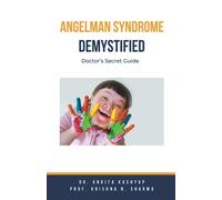 Angelman Syndrome Demystified
