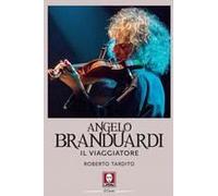 Angelo Branduardi. Il Viaggiatore