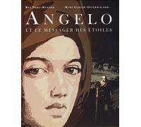 Hans Ulrich Osterwalder – Angelo et le messager des étoiles – Album jeunesse dès 6 ans – Relié