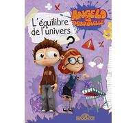 Angelo la Débrouille - L'Equilibre de l'univers - Lecture roman jeunesse - Dès 8 ans (3)