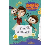Angelo la débrouille - Vive la nature ! - Lecture roman jeunesse - Dès 8 ans (5)