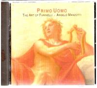 Angelo Manzotti - Primo Uomo The Art Of Farinelli