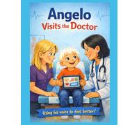 Angelo Visits the Doctor: His AAC Journey
