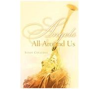 Angels All Around Us