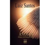 Angels - Alliance With Beings Of Light