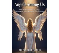 Angels Among Us: Real Stories of Divine Help, Protection, and Heavenly