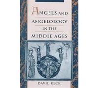 Angels and Angelology in the Middle Ages David Keck (Auteur)