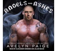Angels and Ashes (Heaven's Rejects MC)