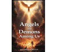 Angels And Demons Among Us