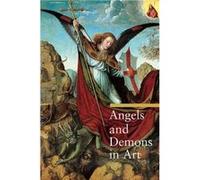 Angels and Demons in Art by . Giorgi Rosa Giorgi, Stefano Zuffi (Auteur)