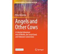 Angels and Other Cows: A Celestial Adventure into AI Worlds, the Social Good, and Unknown Connections