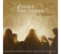 Angels And Saints At Ephesus by Benedictines of Mary Queen of Apostles NEUF