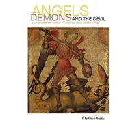 Angels, Demons, And The Devil