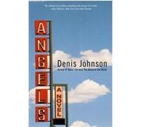 Angels Denis Johnson (Auteur)