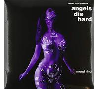 Angels die Hard - Mood Ring