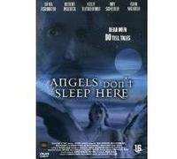ANGELS DON T SLEEP HERE-VF G