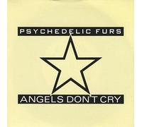 ANGELS DON'T CRY 7" (45) UK CBS 1986 (FURS3) PIC SLEEVE