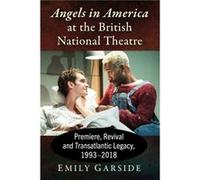 Angels in America at the British National Theatre by Emily Garside Emily Garside (Auteur)