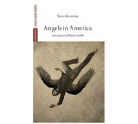 Angels In America - Le Millenium Approche-Perestroïka