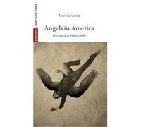 Angels In América Tony Kushner (Auteur)
