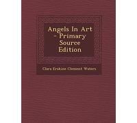 Angels in Art - Primary Source Edition