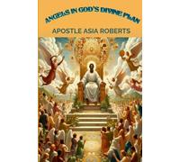 Angels in God's Divine Plan
