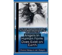 Angels In Human Form Does Exist On Earth