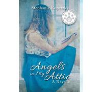 Angels In My Attic