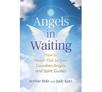 Angels in Waiting by Robbie Holz Robbie Holz (Auteur)