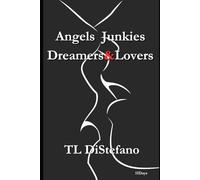 Angels Junkies Dreamers&Lovers: 11Days