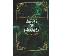 Angels of darkness