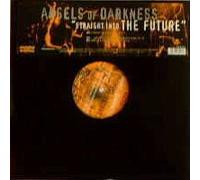 Angels Of Darkness - Straight Into The Future