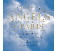 Angels of Paris: An Architectural Tour Through the History of Paris.