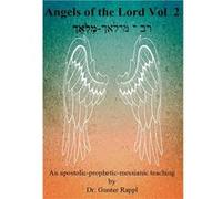 Angels of the Lord Vol. 2An apostolicpropheticmessianic teaching - Gunter Rappl - Books on Demand GmbH - Livre en Anglais Gunter RapplGunter Rappl (Auteur)